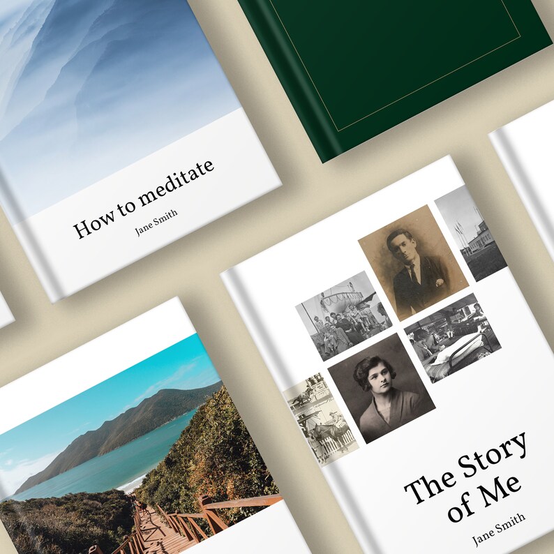 May include: Four book covers with different designs. The first book cover is white with a blue and white gradient background and the text "How to meditate" and "Jane Smith". The second book cover is white with a photo of a wooden staircase leading up a hill to a beach. The third book cover is white with a green background and the text "The Story of Me" and "Jane Smith". The fourth book cover is white with a collage of six black and white photos.