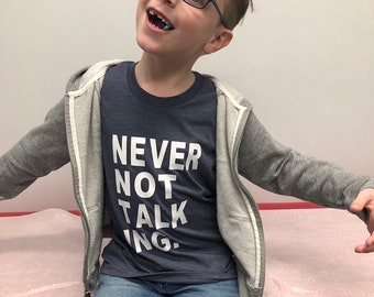 Never not talking shirt Clearance