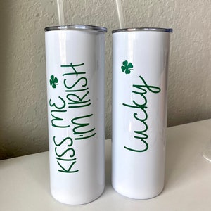 St Patricks Day Lucky Tumbler, Shamrock, Clover, Irish, St Pattys, Kiss Me I&#39;m Irish