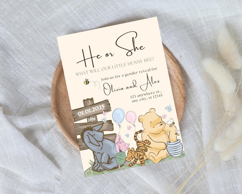 May include: A gender reveal invitation with the text "He or She" and "What will our little Hunny Bee?" featuring Winnie the Pooh characters. The invitation includes the date 01.01.2025 and the names Olivia and Alex. The design includes a bee, balloons, and butterflies.