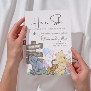 May include: A gender reveal invitation with the text "He or She" and "What will our little Hunny Bee?" featuring Winnie the Pooh characters. The invitation includes the names Olivia and Alex, date, time, and address.