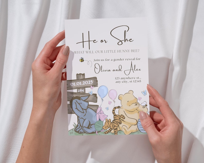 May include: A gender reveal invitation with the text "He or She" and "What will our little Hunny Bee?" featuring Winnie the Pooh characters. The invitation includes the names Olivia and Alex, date, time, and address.