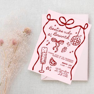 May include: A pink invitation card with the words "Besties who Brunch" and illustrations of a champagne flute, disco ball, and bow. The invitation is for Harper's 30th birthday, on March 1st, from 11 AM to 2 PM.