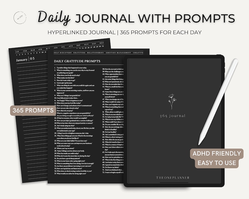 May include: A black digital journal with the text "Daily Journal With Prompts" and "365 Prompts for Each Day." The journal includes prompts for self-discovery, gratitude, relationships, and more. A white stylus is included. The journal is labeled "ADHD Friendly" and "Easy to Use."
