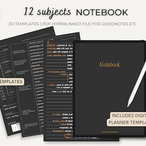 May include: A black digital notebook with the word "Notebook" in gold lettering, a white stylus, and several black templates. The templates include the text "12 subjects NOTEBOOK" and "30 TEMPLATES". Includes digital planner templates.