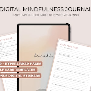Könnte beinhalten: Digitales Achtsamkeitsjournal mit dem Text "Digital Mindfulness Journal" und "Daily Hyperlinked Pages to Rewire Your Mind". Das Journal enthält Selbstpflegevorlagen, digitale Bonusaufkleber und über 500 Hyperlink-Seiten. Das Wort "breath" steht auf dem Journal.
