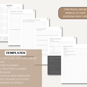 May include: A set of printable planner templates for daily gratitude, well-being, routines, and calming activities. The templates feature a minimalist design with black text on a white background. The text "FIND PEACE AND BE MINDFUL IN YOUR EVERYDAY BUSY LIFE" is at the top of the page.