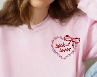 Book lover embroidered sweatshirt valentine Bookish sweatshirt reader gift for her him bookworm gift minimalistic hoodie
