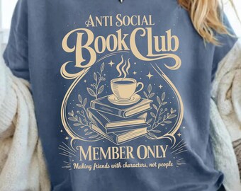 Anti Social Book Club Shirt Bookish Shirt Bookish Gift Booktok Merch Bookish merch Booktok Shirt Gift for a Readers fantasy reader cute gift