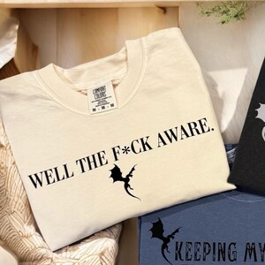 Well the fck aware Xaden Riorsen fourth wing t shirt merch gift dragon rider basgiath war college gift wing leader custom gift for her smut