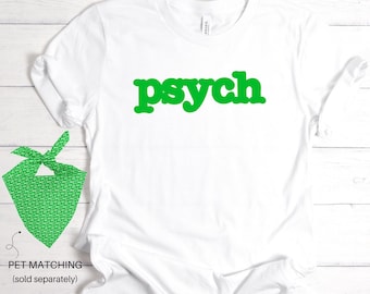 Psych TV Show Shirt, Dog Owner Matching Tee, Shawn and Gus Themed Shirt, Psych Shirt