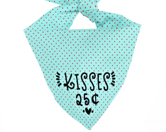 Kisses 25 Cents Pet Bandana, Funny Dog Bandana, Cute Puppy Bandana