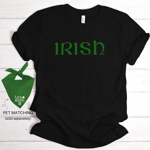 St Patricks Day Shirt, Dog  Owner Matching Irish Shirt, St Patricks Day Tee