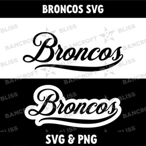 Broncos SVG Broncos PNG Broncos Baseball SVG Broncos Football svg Broncos Mascot svg School Team Logo svg Spirit Wear svg Graphic Download