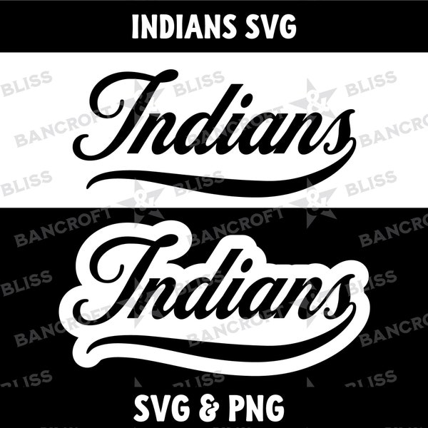 Indians svg Indians png Indians Baseball SVG Indians Football SVG Indians Mascot SVG Indians School Logo Indians Shirt Design Indian Clipart