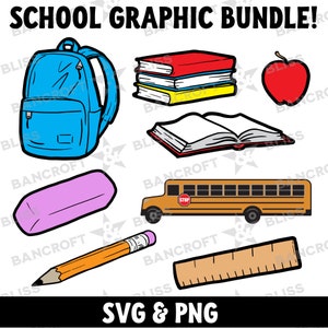School SVG Bundle School Bus SVG Backpack SVG Pencil svg Eraser svg Books svg Ruler svg School Clip Art Collection of png and svg files