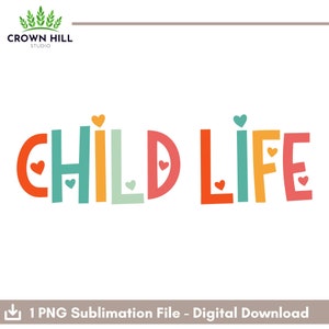 Child Life Pastel Hearts Sublimation Design PNG