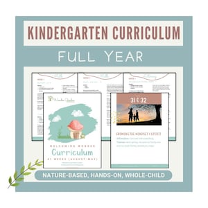 Kindergarten Homeschool Curriculum: Nature-based, Secular, Whole-child focus, Hands-on