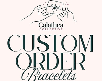 Custom Bracelet Request