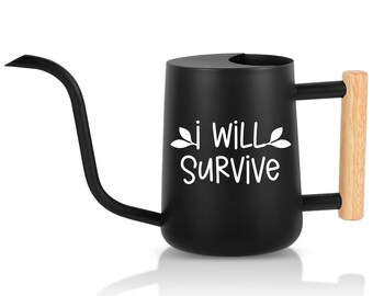 Personalized Watering Can with Wood Handle - I Will Survive