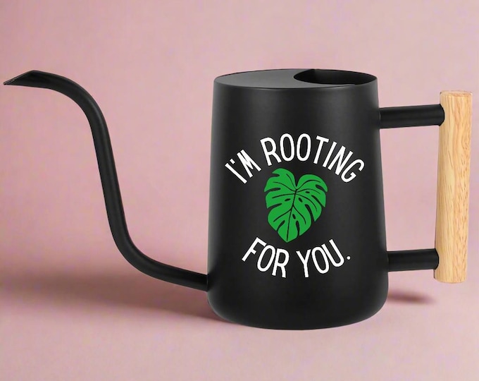 Black Watering Can with I'm Rooting for You and Monstera Leaf Design