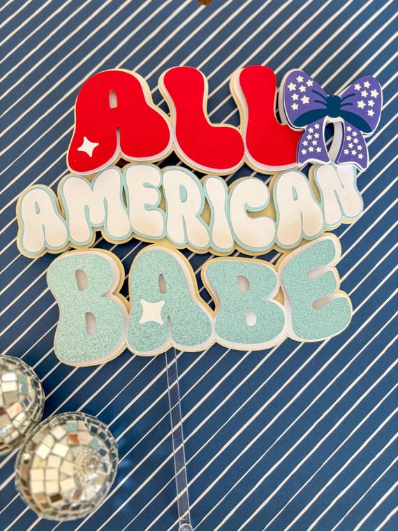 All american babe cake topper, miss independence decor, one american babe, one american dude, 4th of july birthday theme decor, patriotic