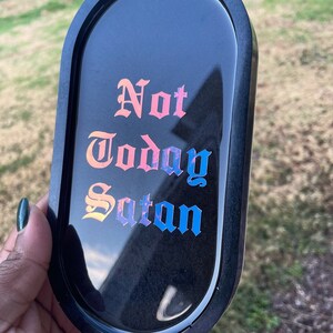 Oval Tray | Mantra Tray | Not Today Satan | Jewelry Tray | Rolling Tray | Bathroom Tray | Resin Tray | Home Decor | Gift for Her