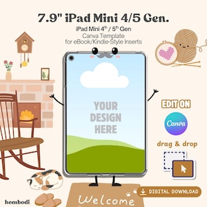May include: A digital download template for a 7.9" iPad Mini 4/5 Gen. The template is designed for eBook and Kindle-style inserts. The design features a landscape with the text "YOUR DESIGN HERE" and instructions to edit on Canva with drag and drop functionality.