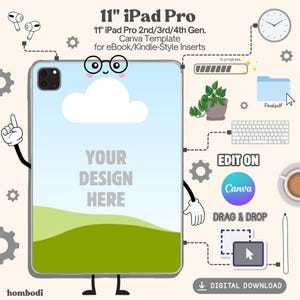 Può includere: Modello Canva per iPad Pro 11" per inserti in stile eBook e Kindle. Il design presenta un iPad in stile cartone animato con il testo "Your Design Here". Elementi aggiuntivi: orologio, tastiera e logo Canva, con "Edit On" e "Drag & Drop".