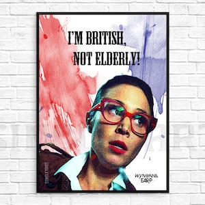 Waverly Earp Wall Art | British Not Elderly | DIY Printable Poster | Digital File | Wynonna Earp Sheriff Nicole Haught Wayhaught Purgatory