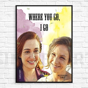 Wayhaught Earp Wall Art | Where You Go | DIY Printable Poster | Digital File | Waverly Wynonna Earp Sheriff Nicole Haught Purgatory