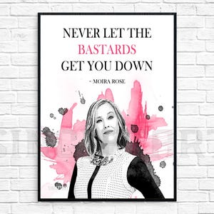 Arte mural de Moira Rose / Nunca dejes que los bastardos te depriman en rosa / Póster imprimible DIY / Archivo digital / Schitt's Creek