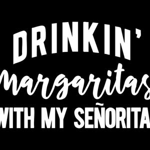 Drinkin Margaritas SVG PNG