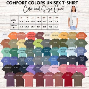 May include: A color and size chart for Comfort Colors unisex t-shirts. The chart displays a variety of shirt colors, including white, melon, and terracotta. Measurements are provided in inches for width and length, ranging from S to 4XL.