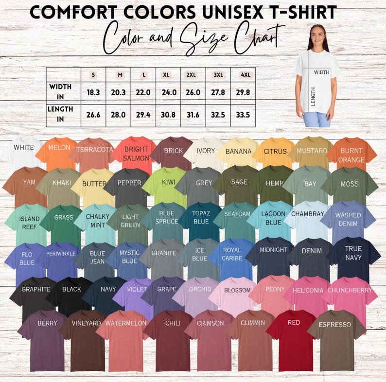 May include: A color and size chart for Comfort Colors unisex t-shirts. The chart displays a variety of shirt colors, including white, melon, and terracotta. Measurements are provided in inches for width and length, ranging from S to 4XL.