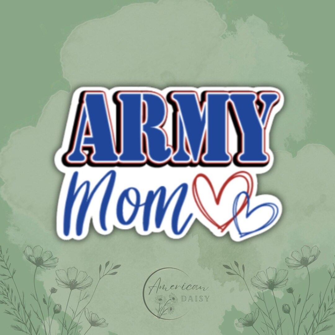 Army Mom Sticker, Army Stickers, Military Stickers, Military Support ...
