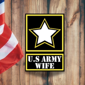 Army Sticker, Army Wife Sticker, Personalized Army Decal, Army Girlfriend Sticker, Army Mom, US Army Decals, Military Stickers, Army Strong