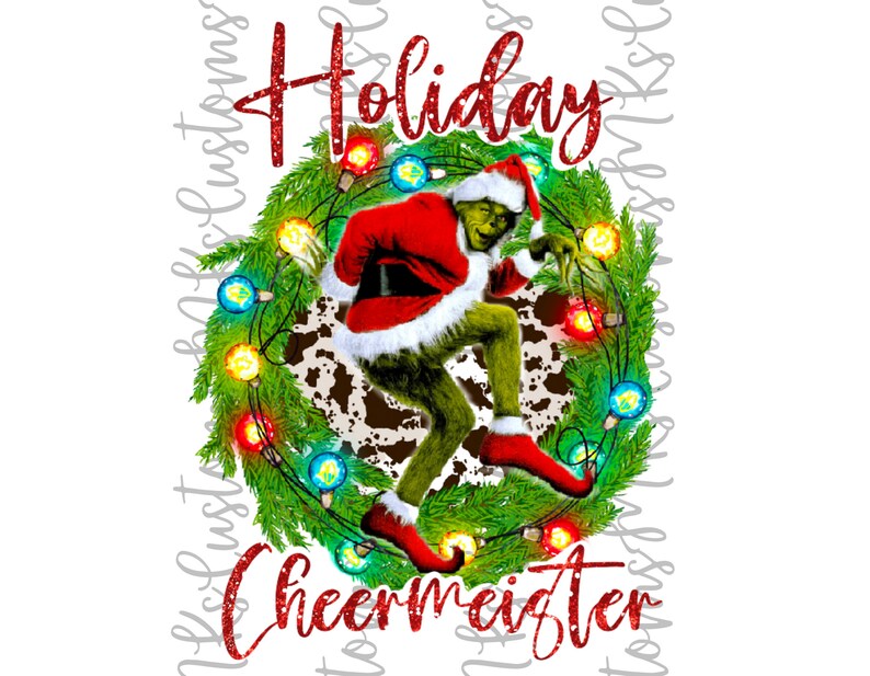 Grinch Holiday Cheermeister PNG / Digital File / Sublimation - Etsy