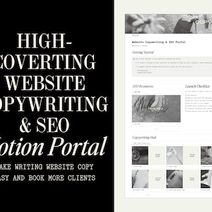 May include: A black and white image of a website design for a Notion portal that helps users write high-converting website copy and SEO. The text on the website reads "Website Copywriting & SEO Portal", "Getting Started", "SEO Resources", "Launch Checklist", and "Copywriting Hub".