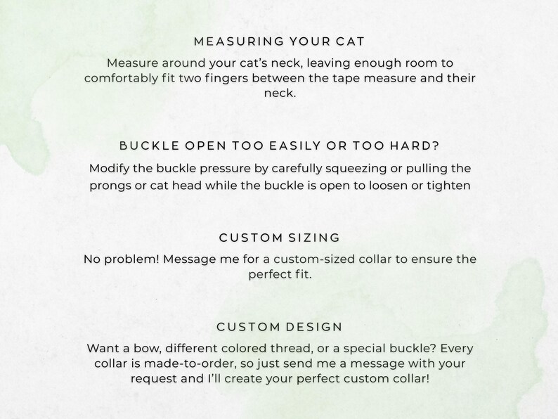Measuring your cat, buckle open too easily or too hard, custom sizing, custom design