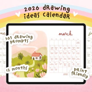 May include: A digital 2026 drawing ideas calendar displayed on a tablet. The calendar features a whimsical illustration of a house and garden, with the text "365 drawing prompts" and "12 months". The words "Print Friendly" are also visible.