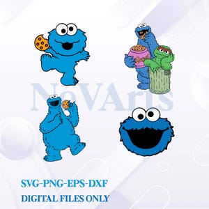 May include: A digital file graphic featuring four images of the Cookie Monster from Sesame Street. The Cookie Monster is depicted in various poses, including holding cookies and with Oscar the Grouch. The text "SVG-PNG-EPS-DXF DIGITAL FILES ONLY" is at the bottom.