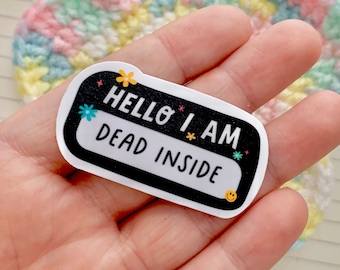 Dead Inside Sticker: Goth Mental Health Awareness, Laptop Decal