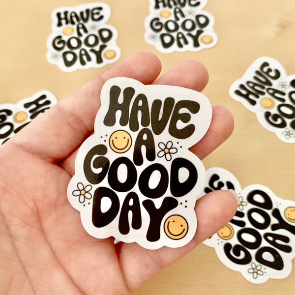 Have A Good Day - Smile Face Sticker - Happy Face Art - Positivity Stickers - Happy Stickers for Laptops, Phones & Water Bottles - Trendy