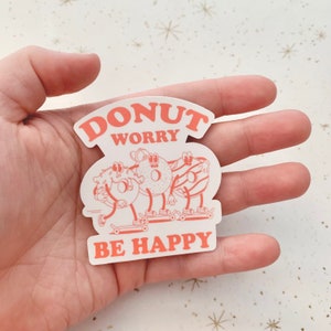 Donut Worry Be Happy - Adesivos de comida fofos - Impressão I Love Doughnuts - Não se preocupe - Seguro para laptop/garrafa de água - Pacote de adesivos - Adesivo moderno