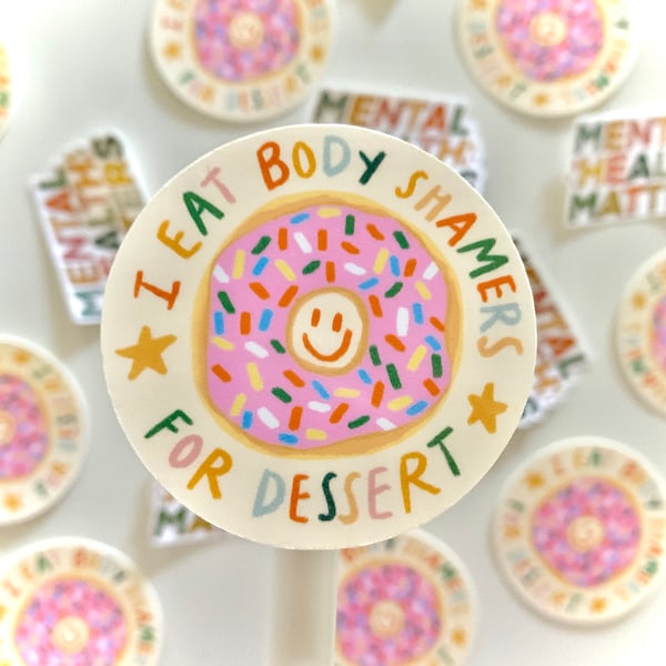 I Eat Body Shamers For Dessert Aufkleber - Donut Aufkleber - Psychische Gesundheit Aufkleber - ED Genesung Aufkleber - Anti Diet Kultur Wasserdichter Aufkleber