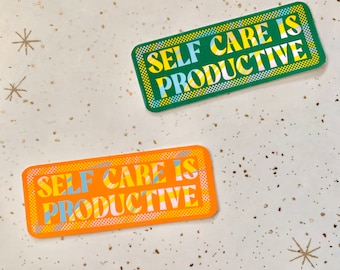 Self Care Quote Sticker - Handmade Laminated Water-Resistant Laptop Decal