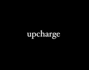 Upcharge