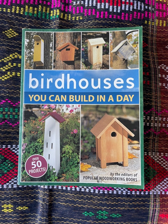 Birdhouses You Can Build in A Day Etsy