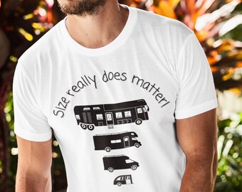 Size really does matter T-Shirt gifts for dad, RV trip shirt, t-shirt funny camping, Unisex - Tee Shirt, graphic t shirt, gift for camping